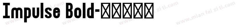 Impulse Bold字体转换